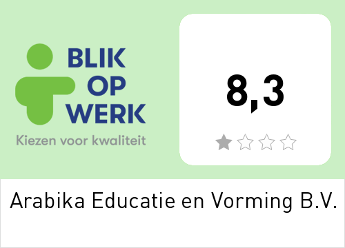 Arabika Educatie en Vorming B.V. Blik op Werk Score 8,3